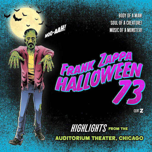 ZAPPA, FRANK - HALLOWEEN 73, HIGHLIGHTS FROM THE AUDITORIUM THEATER CHICAGOZAPPA, FRANK - HALLOWEEN 73, HIGHLIGHTS FROM THE AUDITORIUM THEATER CHICAGO.jpg